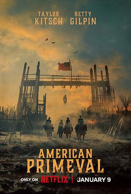 夸克网盘《驯荒记 American Primeval》下载在线观看【免费阿里云盘蓝光1280p百度云】网盘资源下载-热文榜资源
